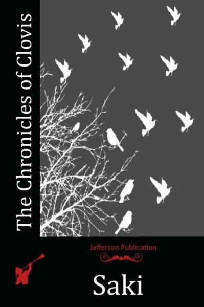 Cover for Saki · The Chronicles of Clovis (Taschenbuch) (2015)