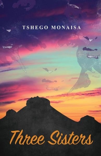 Cover for Tshego Monaisa · Three Sisters (Paperback Book) (2015)