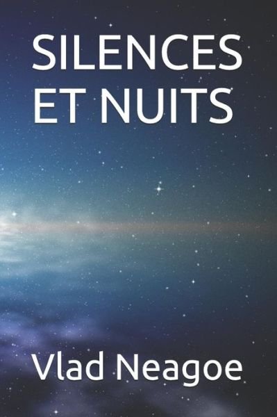 Cover for Vlad Neagoe · Silences et Nuits (Pocketbok) (2017)