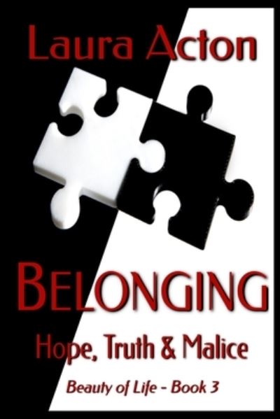 Cover for Laura Acton · Belonging: Hope, Truth and Malice (Paperback Book) (2017)