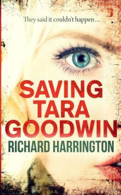 Cover for Richard Harrington · Saving Tara Goodwin (Pocketbok) (2016)