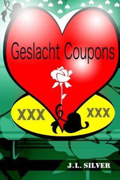 Cover for J L Silver · Geslacht Coupons (Paperback Book) (2016)