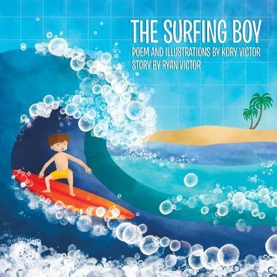 Cover for Kory Cathryn Victor · The Surfing Boy (Paperback Book) (2016)