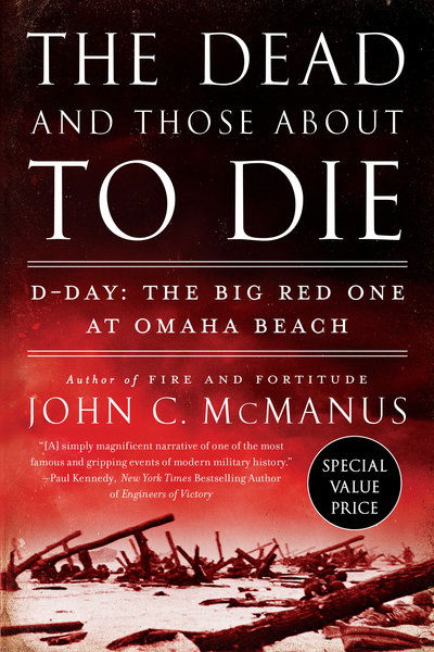 Cover for John C. McManus · The Dead And Those About To Die (Paperback Book) (2019)