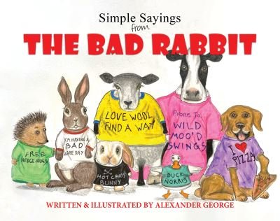 Cover for Alexander George · Simple Sayings From The Bad Rabbit (Paperback Book) (2023)