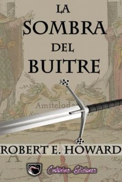 Cover for Robert E Howard · La sombra del buitre (Paperback Bog) (2016)