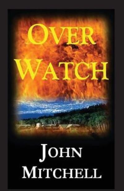 Cover for Air Commodore John Mitchell · Over Watch (Paperback Book) (2016)