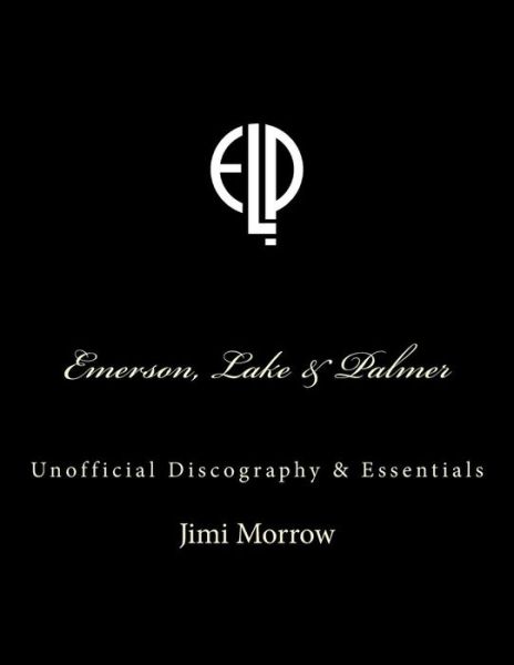 Cover for Jimi Morrow · Emerson, Lake &amp; Palmer (Taschenbuch) (2016)