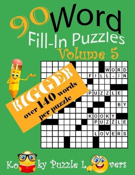 Word Fill-In, 90 Puzzles - Kooky Puzzle Lovers - Kirjat - Createspace Independent Publishing Platf - 9781533390509 - torstai 26. toukokuuta 2016
