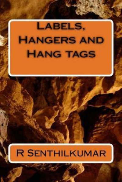 Cover for R Senthilkumar · Labels, Hangers and Hang tags (Paperback Book) (2016)