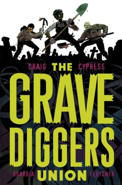 Cover for Wes Craig · The Gravediggers Union Volume 1 (Paperback Book) (2018)
