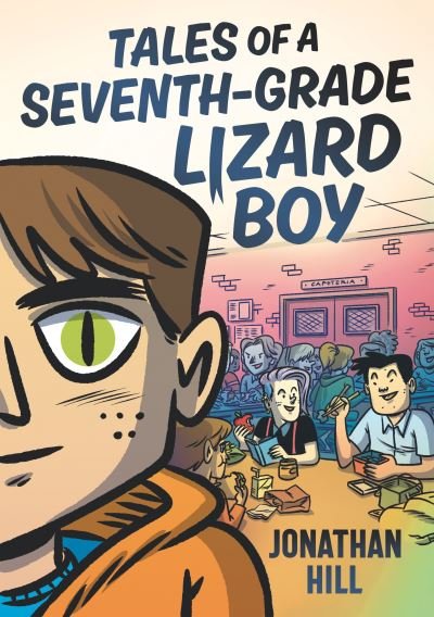 Cover for Jonathan Hill · Tales of a Seventh-Grade Lizard Boy (Paperback Book) (2022)