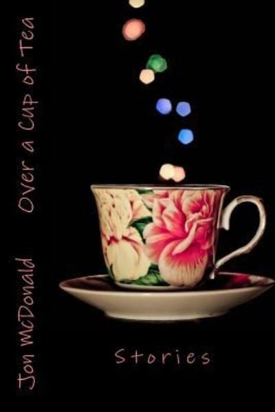 Cover for Jon McDonald · Over a Cup of Tea (Pocketbok) (2017)