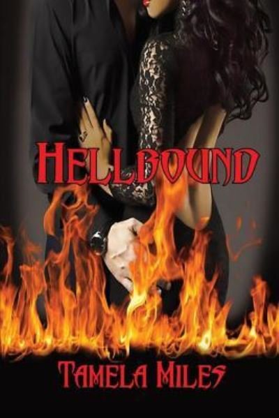 Cover for MS Tamela D Miles · Hellbound (Paperback Bog) (2017)