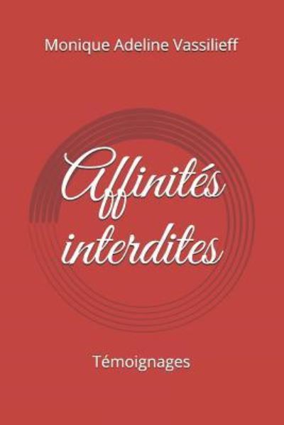 Cover for Monique Adeline Vassilieff · Affinites interdites (Paperback Book) (2017)