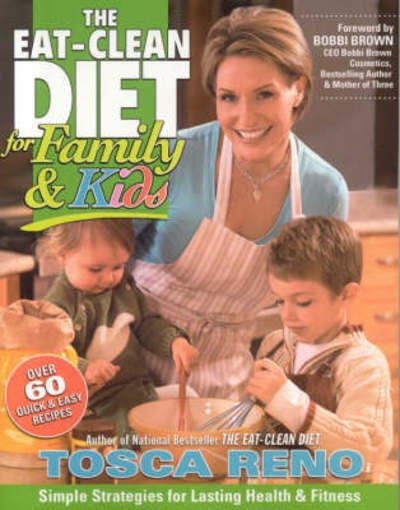 Cover for Tosca Reno · Eat-clean Diet for Family and Kids (Paperback Book) (2008)