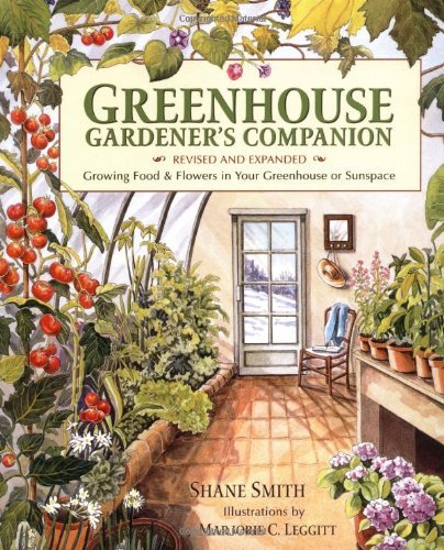Cover for Shane Smith · Greenhouse Gardener's Companion, Revised and Expanded Edition: Growing Food &amp; Flowers in Your Greenhouse or Sunspace (Taschenbuch) [Revised and expanded edition] (2000)