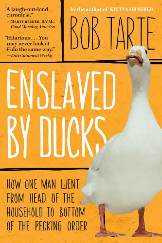 Cover for Bob Tarte · Enslaved by Ducks (Paperback Book) [First Edition, First Printing edition] (2004)