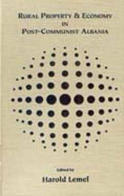 Cover for Rural Property and Economy in Post-communist Albania (Hardcover Book) [Illustrated edition] (2000)