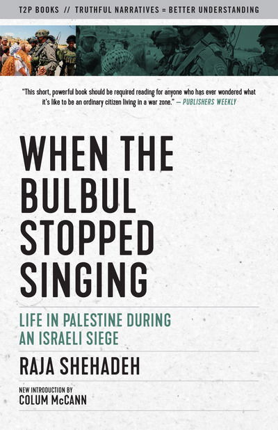 Cover for Raja Shehadeh · When the Bulbul Stopped Singing (Paperback Book) (2020)