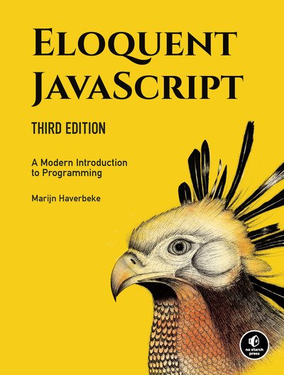 Cover for Marijn Haverbeke · Eloquent JavaScript, 3rd Edition: A Modern Introduction to Programming (Taschenbuch) (2018)