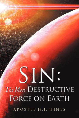 Cover for H J Hines · Sin: the Most Destructive Force on Earth (Pocketbok) (2004)