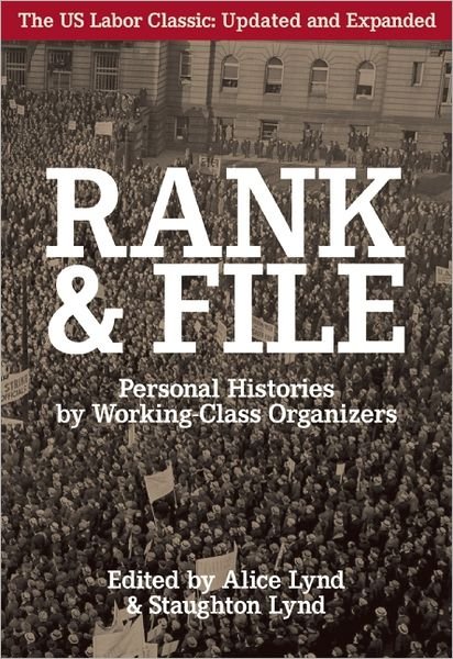 Cover for Rank And File: Personal Histories by Working-Class Organizers (Paperback Bog) [Second edition] (2012)