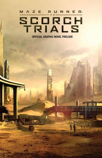 Cover for Jackson Lanzing · Maze Runner: The Scorch Trials: The Official Graphic Novel Prelude (Paperback Book) (2015)