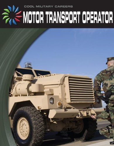Cover for Wil Mara · Motor Transport Operator (Cool Military Careers) (Gebundenes Buch) (2012)