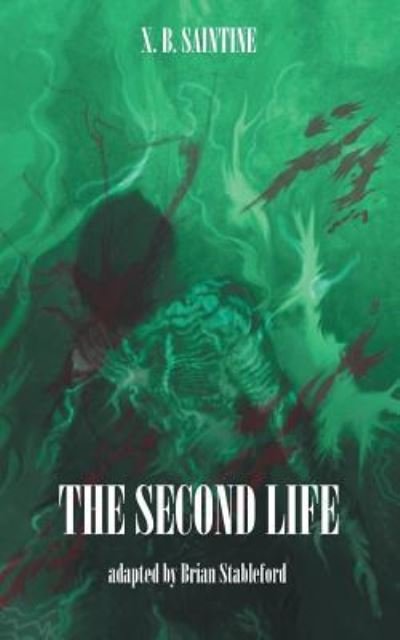Cover for Brian Stableford · The Second Life (Taschenbuch) (2018)
