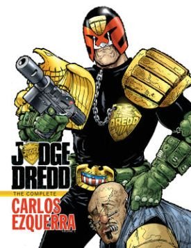 Cover for John Wagner · Judge Dredd The Complete Carlos Ezquerra Volume 1 (Hardcover bog) (2013)