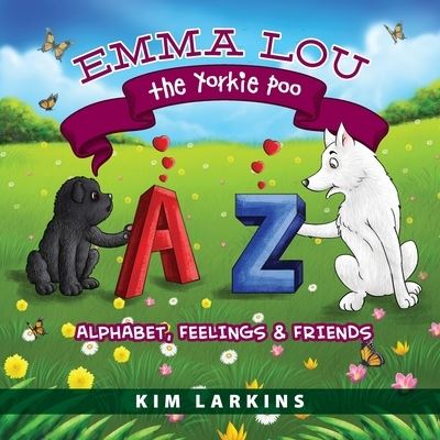 Cover for Kim Larkins · Emma Lou the Yorkie Poo (Paperback Book) (2020)