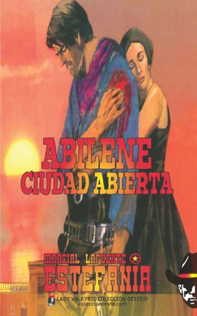 Cover for Estefania Marcial Lafuente Estefania · Abilene, ciudad abierta (Coleccion Oeste) (Paperback Book) (2022)