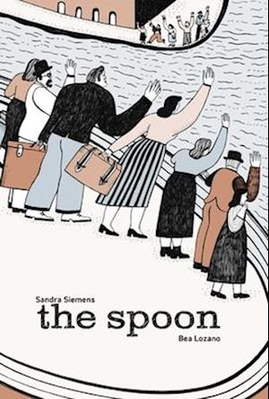 Cover for Sandra Siemens · The Spoon (Hardcover Book) (2025)