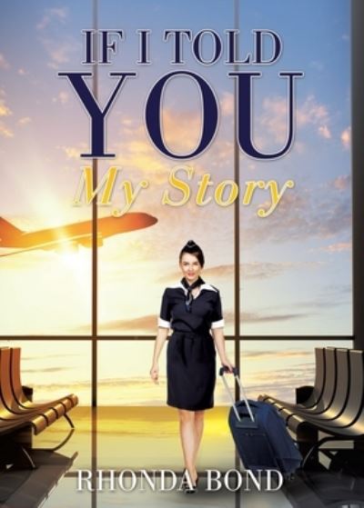 Cover for Rhonda Bond · If I Told You My Story (Paperback Book) (2021)