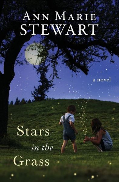 Cover for Ann Marie Stewart · Stars in the Grass (Pocketbok) (2017)