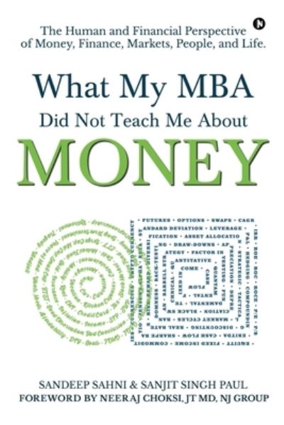 Cover for Sanjit Singh Paul · What My MBA Did Not Teach Me About Money (Paperback Book) (2021)