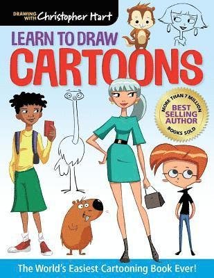 Cover for Christopher Hart · Learn to Draw Cartoons: The World's Easiest Cartooning Book Ever! - Drawing with Christopher Hart (Taschenbuch) (2019)