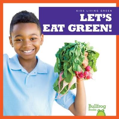 Cover for Jenna Lee Gleisner · Let's Eat Green - Kids Living Green (Hardcover Book) (2020)