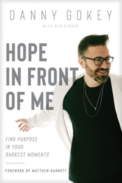 Cover for Danny Gokey · Hope in Front of Me (Taschenbuch) (2019)