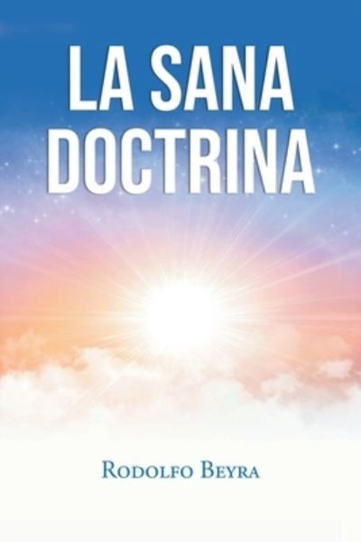 Cover for Rodolfo Beyra · La Sana Doctrina (Paperback Book) (2021)