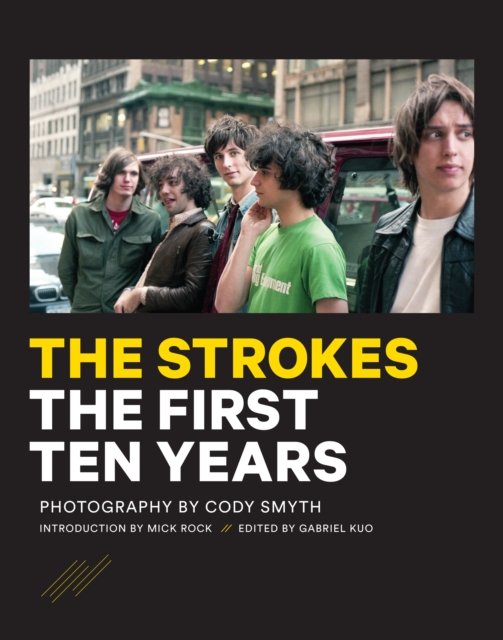 The Strokes: First Ten Years (Innbunden bok) (2023)
