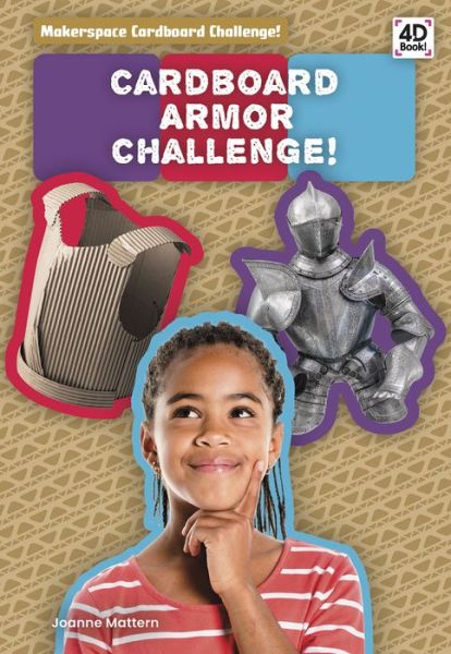 Cover for Joanne Mattern · Cardboard Armor Challenge! - Makerspace Cardboard Challenge! (Pocketbok) (2020)