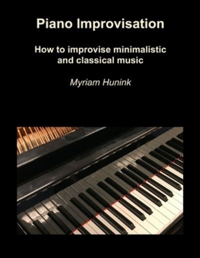 Cover for Myriam Hunink · Piano Improvisation (Paperback Book) (2021)