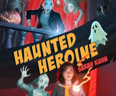 Cover for Sarah Kuhn · Haunted Heroine (CD) (2020)