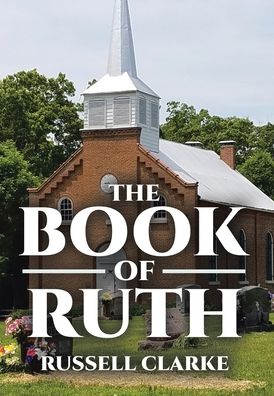 Cover for Russell Clarke · The Book of Ruth (Hardcover Book) (2020)