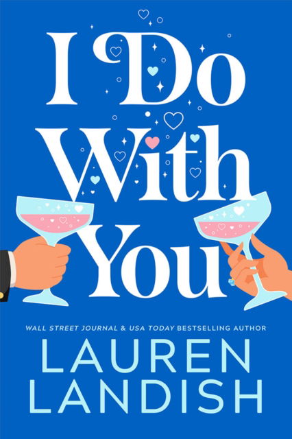 I Do With You - Maple Creek - Lauren Landish - Books - Amazon Publishing - 9781662524509 - November 12, 2024