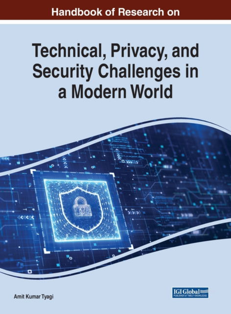 Cover for Handbook of Research on Technical, Privacy, and Security Challenges in a Modern World (Hardcover Book) (2022)