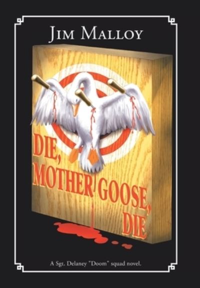 Cover for Jim Malloy · Die Die, Mother Goose (Book) (2022)