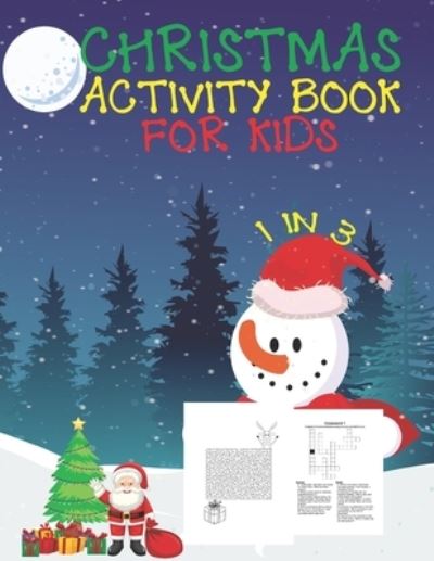 Cover for Cute Kids Coloring Book · Christmas Activity Book For Kids 1 In 3 (Paperback Book) (2019)